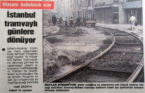 1992 yılında İstanbul tramvaylı günlere dönüyormuş!