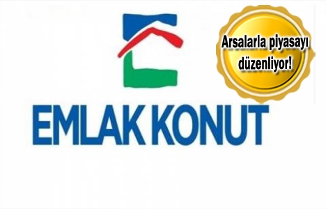 Emlak Konut arsaları ile sektör nefes alıyor!