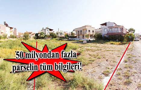 Türkiye’nin tüm parselleri artık internette!