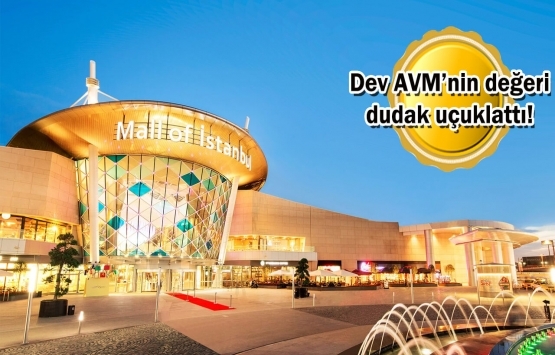 Mall of İstanbul AVM'nin 2021 piyasa değeri ne kadar?