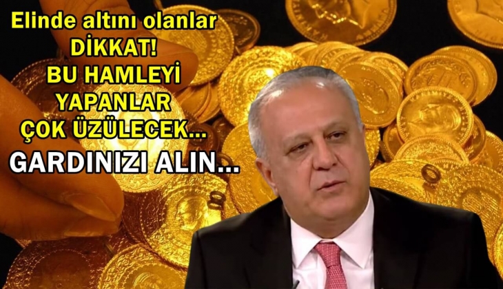 Ekonomist Ramazan Kurtoğlu elinde altın olanları uyardı! Bu tehlikeli hamleden uzak durun! Herkes hemen gardını alsın