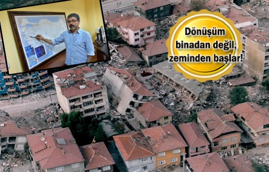 Depreme kentsel dönüşüm önlemi!