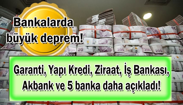 10 bankada resmen Haziran 2023 depremi! Garanti, Yapı Kredi, Ziraat, İş, Akbank ve 5 banka tek tek duyurdu! Hemen bakın