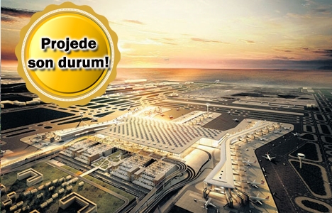 3. Havalimanı'nın inşaatı yüzde 55 tamamlandı!