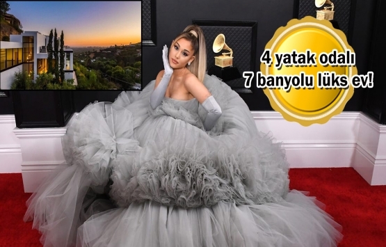 Ariana Grande Hollywoods Hills'te 13,7 milyon dolara malikane aldı!