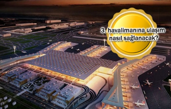 3. havalimanın ilk etabı 4 ay sonra açılacak!