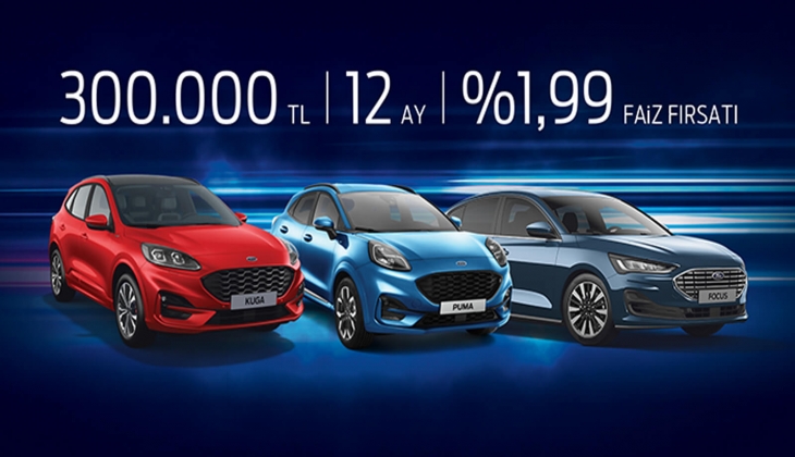 Ford tan dev kampanya! Fiesta, Focus, Kuga ve Puma modellerinde 12 ay vade, 300 bin TL kredi fırsatı!