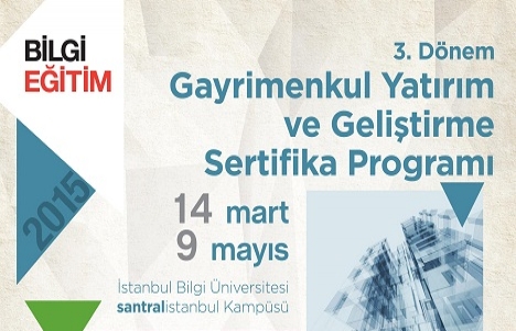 3. Gayrimenkul Yatırım ve Geliştirme Programı 14 Mart'ta başlıyor!