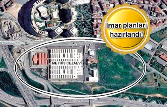 Metris Cezaevi’nin yerine Adalet Sarayı geliyor!