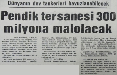 1969 yılında Pendik Tersanesi 300 milyon liraya mal olacakmış!