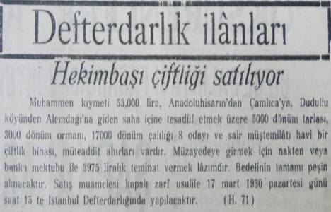 1930 Hekimbaşı Çiftliği satılıyor!