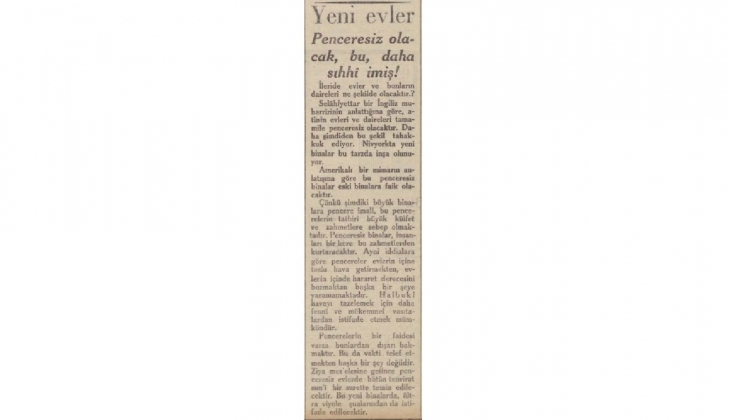 1929 da yeni evler penceresiz yapılacakmış!