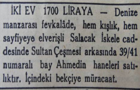 1937 yılında Salacak İskele Caddesi'nde iki ev 1.700 liraya satılıkmış!
