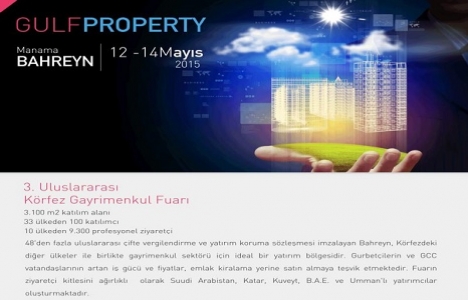 Gulf Property Show Fuarı 12 Mayıs'ta!