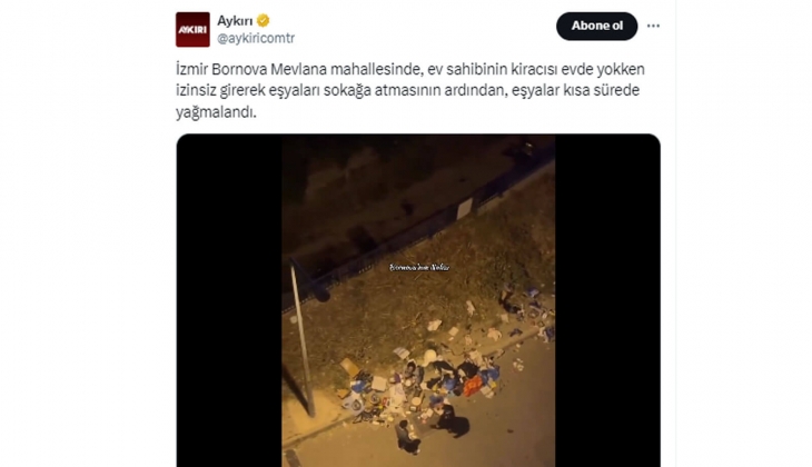 İzmir de ev sahibi kiracısı evde yokken eşyalarını sokağa attı: Eşyalar yağmalandı!