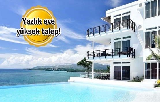 Tatilcilerin yüzde 10'u ev kiralamayı düşünüyor!