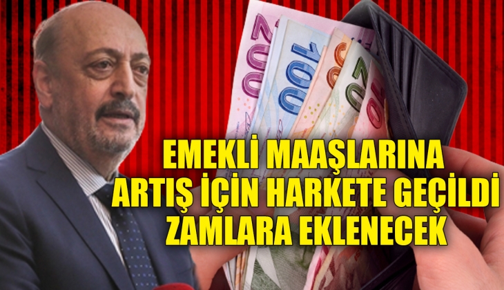Milyonlarca emekli için harekete geçildi! Zamlara eklenecek