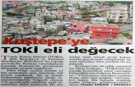 2006 yılında TOKİ, Kuştepe de gecekondu dönüşüm projesi başlatacak!