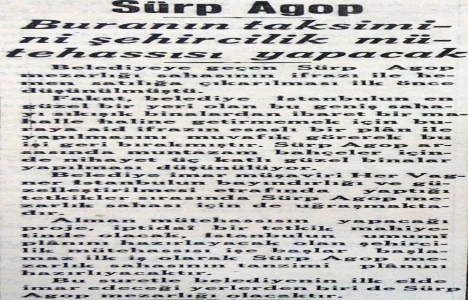 1935 yılında Surp Agop arsasına esaslı bir plan yapılacak!