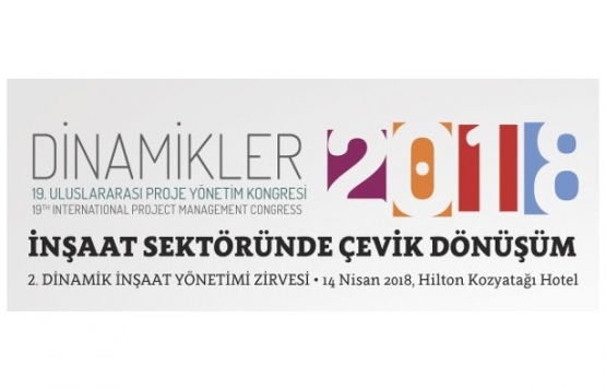 2. Dinamik İnşaat Yönetimi Zirvesi 14 Nisan'da!