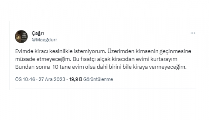 Ev sahibinden kiracı isyanı: 10 tane evim olsa birini bile kiraya vermeyeceğim!