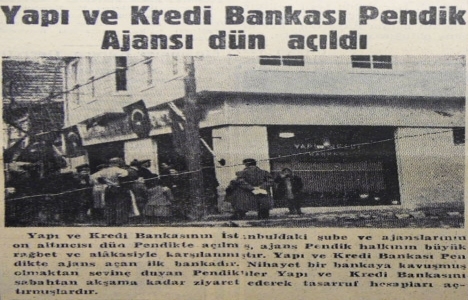 Pendik te ilk banka şubesi 1952 yılında açılmış!