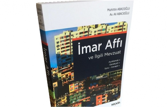 İmar Affı ve İlgili Mevzuat kitabı yayınlandı!