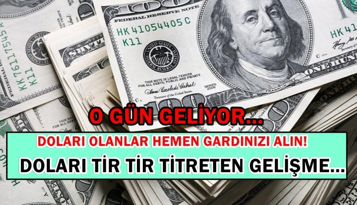 Doları tir tir titreten gelişme! Perşembe günü kıyamet kopacak! Doları olanlar hemen gardınızı alın