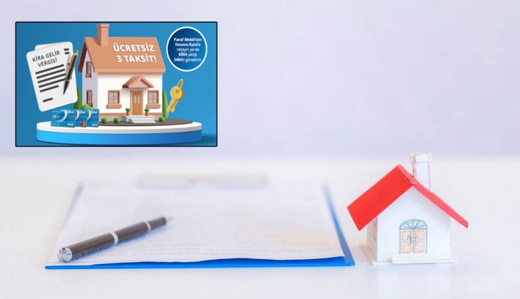 Kirada evi ve iş yeri olanlar dikkat! Kira gelir verginizi 3 taksitte ödeyebilirsiniz! 