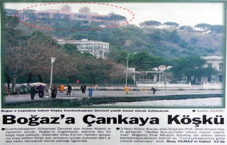 1997 yılında Boğaz a Çankaya Köşkü!