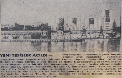 1958 yılında Haydarpaşa Silosu ve Soğuk Hava Deposu nun açılışı yapılmış!