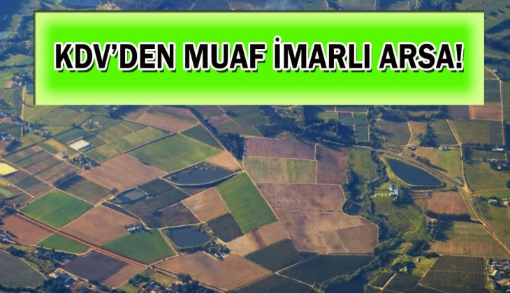 Milli Emlak'tan 21 bin 500 TL'ye KDV'den muaf imarlı arsa fırsatı!
