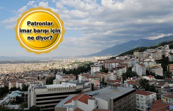 Yeni bir imar barışına ihtiyaç olmayacak düzenleme lazım!