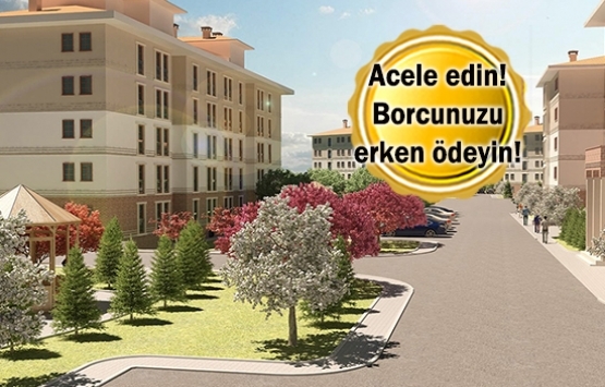 TOKİ yüzde 22 indirim kampanyası yarın sona eriyor!