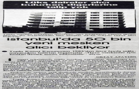 1982 yılında İstanbul da lüks dairelere daha fazla talep varmış!