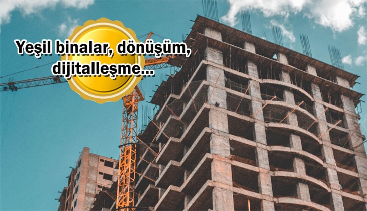 İnşaat sektörünü gelecek 10 yılda etkileyecek trendler! 