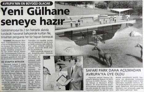 2003 yılında Avrupa nın en büyük hayvanat bahçesi Gaziosmanpaşa da inşa edilecekmiş!