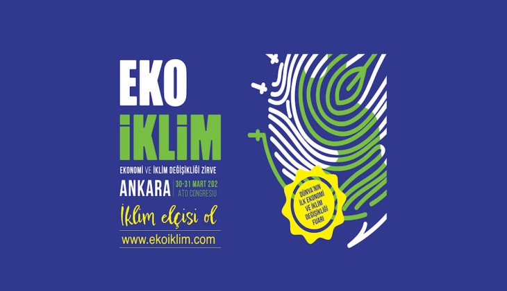 Dünya'nın ilk Ekonomi ve İklim Değişikliği Zirvesi Ankara'da!