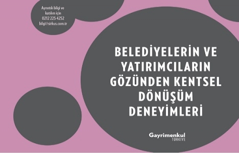 19. Gayrimenkul Türkiye Yuvarlak Masa Toplantısı 28 Kasım'da!