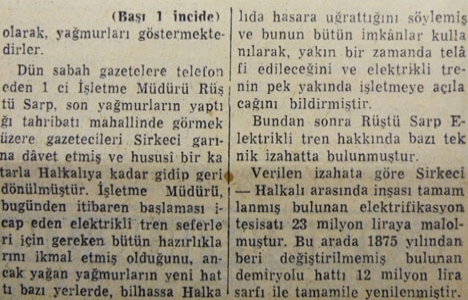 1955 yılında açılacak olan elektrikli tren seferleri yağmurlardan başlayamamış!