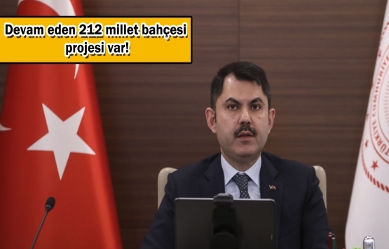 Murat Kurum'dan 81 ile millet bahçesi müjdesi!
