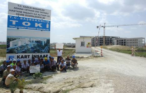 Ceyhan Devlet Hastanesi'nin inşaatı durdu mu?