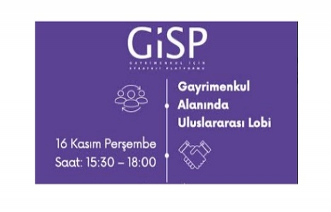 Gayrimenkul Alanında Uluslararası Lobi toplantısı 16 Kasım'da!
