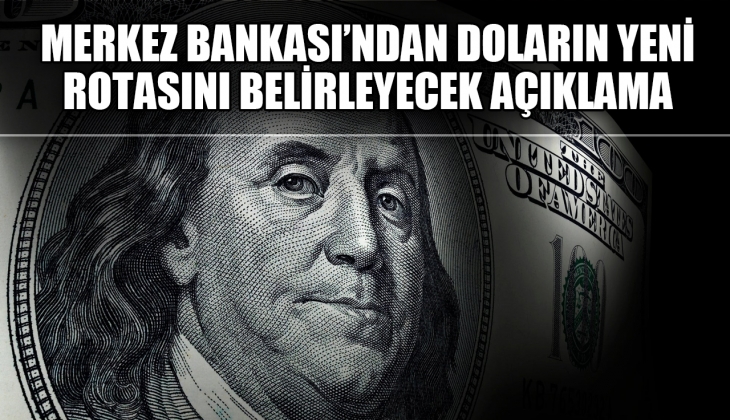 Merkez Bankası'ndan doların yönünü belirleyecek yeni adım açıklaması! Sinyali verdi