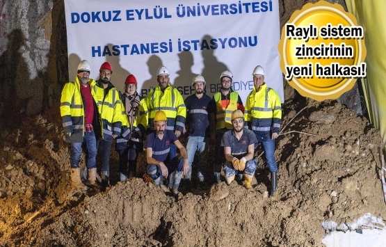 İzmir Narlıdere Metrosu’nda üçüncü istasyona ulaşıldı!