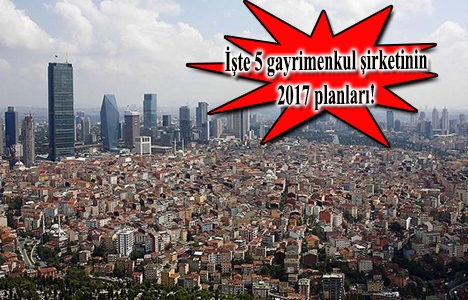 İnşaat sektörü 2017'de çıtayı yükseltti!