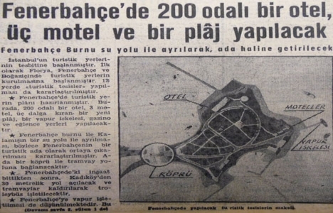 1957 yılında Fenerbahçe Burnu ada haline getirilecekmiş!