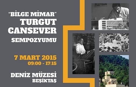 Bilge Mimar Turgut Cansever sempozyumu 7 Mart'ta!