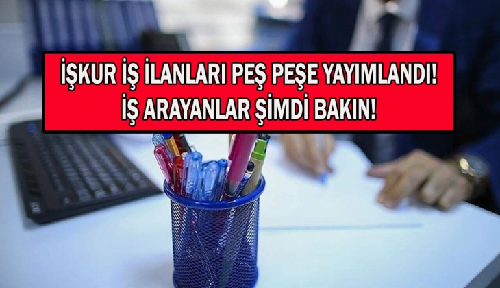 İŞKUR 130 bin personel alımı başvuruları başladı! İŞKUR iş ilanlarına nasıl başvuru yapılır? Kayıt olun, hemen başvurun!