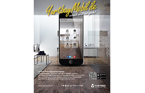 Yurtbay Seramik mobil uygulaması sayesinde her yerde!